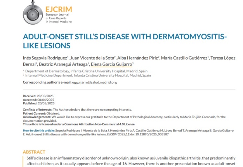 “Adult-Onset Still’s Disease with Dermatomyositis-Like Lesions” | Segovia Rodríguez I., Vicente de la Sota J., Hernández Piriz A., Castillo Gutiérrez M., López Bernal T., Aranegui Arteaga B., García Guijarro